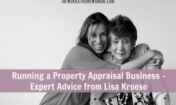 Running a Property Appraisal Business - Expert Advice from Lisa Kroese